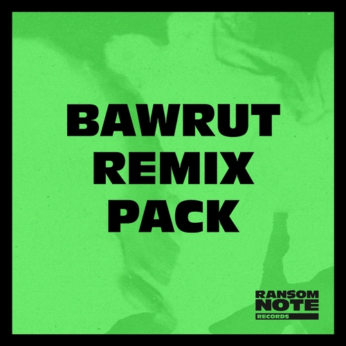 Bawrut & Hologram Teen, Bawrut & Nandele, Bawrut, Fernanda Arrau & Bawrut - Remix Pack [RN41]